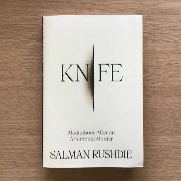Knife Meditations After an Attempted Murder Salman Rushdie First Edition FLAWS - Picture 1 of 7